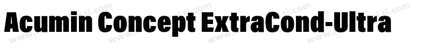 Acumin Concept ExtraCond-UltraBlack字体转换